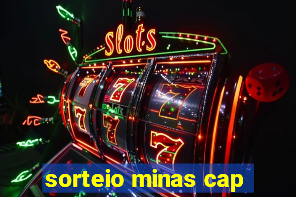 sorteio minas cap